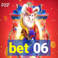 bet 06